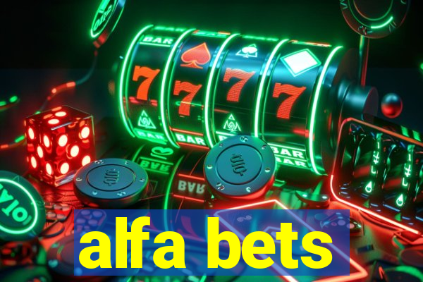 alfa bets